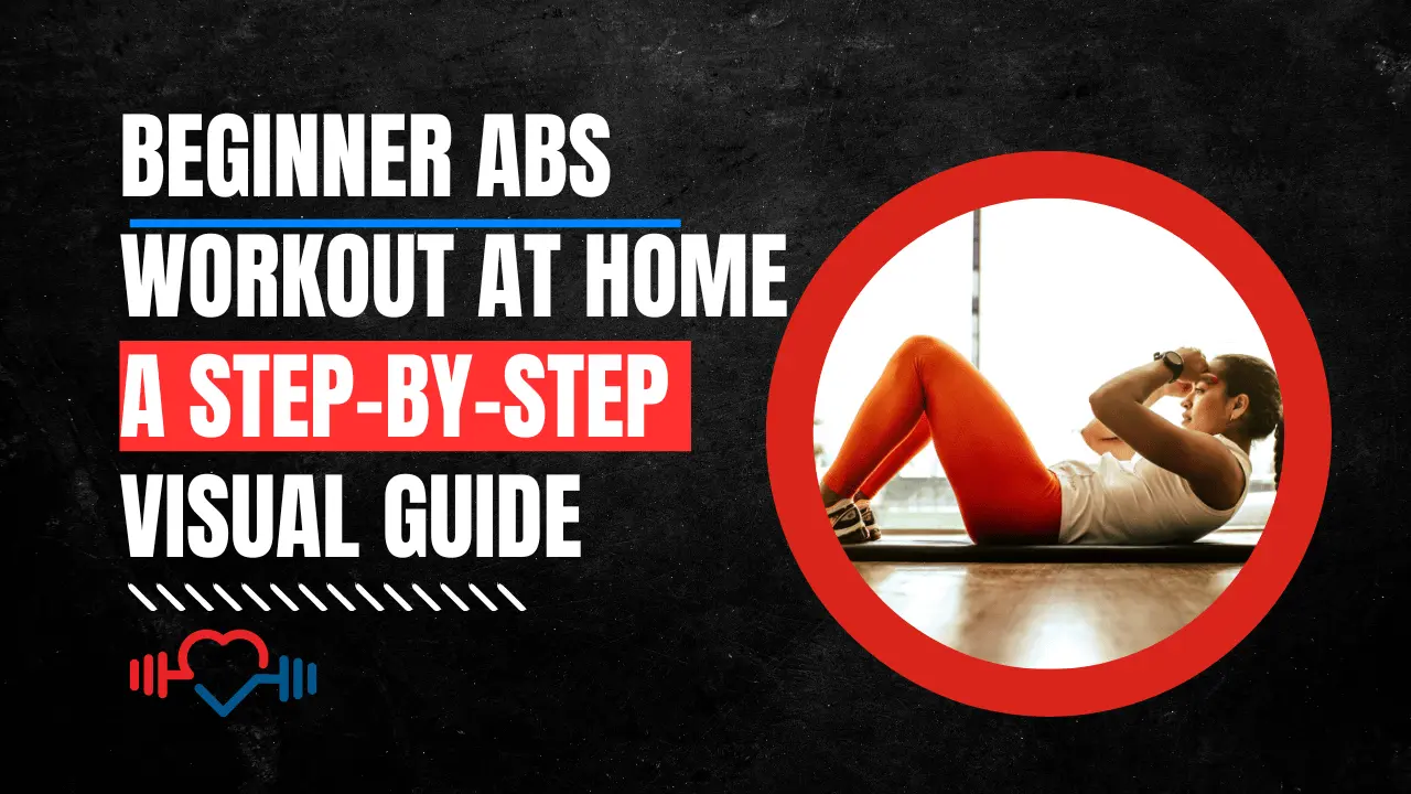 Best Ab Workouts for Women at Home: Getting Started Guide